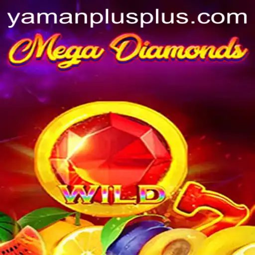 YAMANPLUS | Unveiling MegaDiamond: A New Era in Gaming with YAMANPLUS