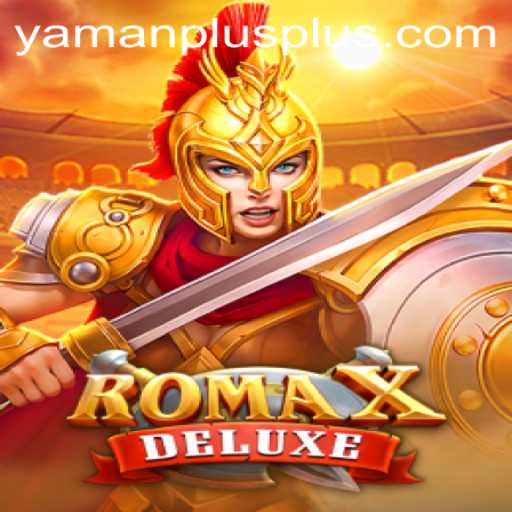 Experience the Thrills of RomaXDeluxe with YAMANPLUS